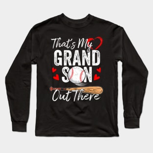 That's My Grandson Out There Baseball Grandma Mother's Day Long Sleeve T-Shirt